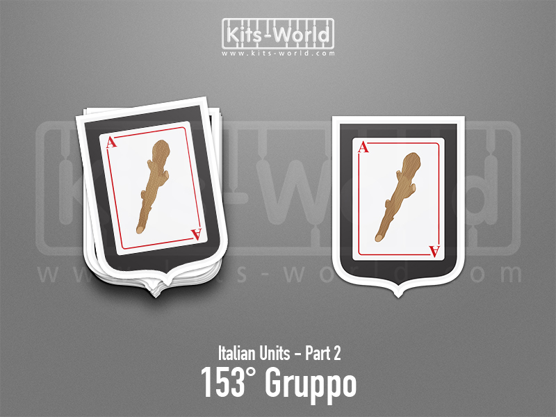 Kitsworld SAV Sticker - Italian Units - 153° Gruppo W:73mm x H:100mm 